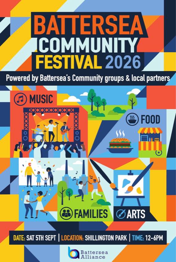 Battersea Community Festival 2026 poster showing music, food, families and arts. Date: Sat 5th Sept, location: Shillington Park, time: 12-6pm.